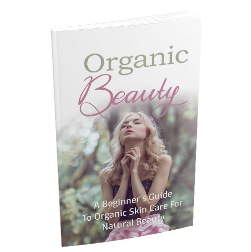 Organic Beauty – eBook with Resell Rights